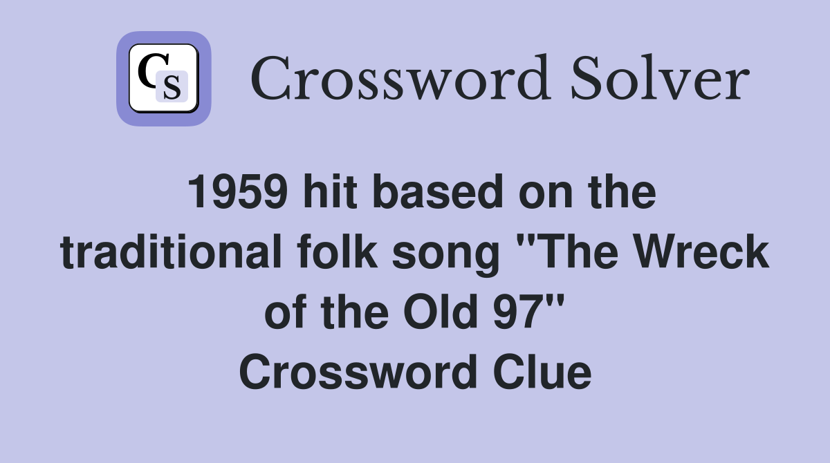 1959 hit based on the traditional folk song "The Wreck of the Old 97